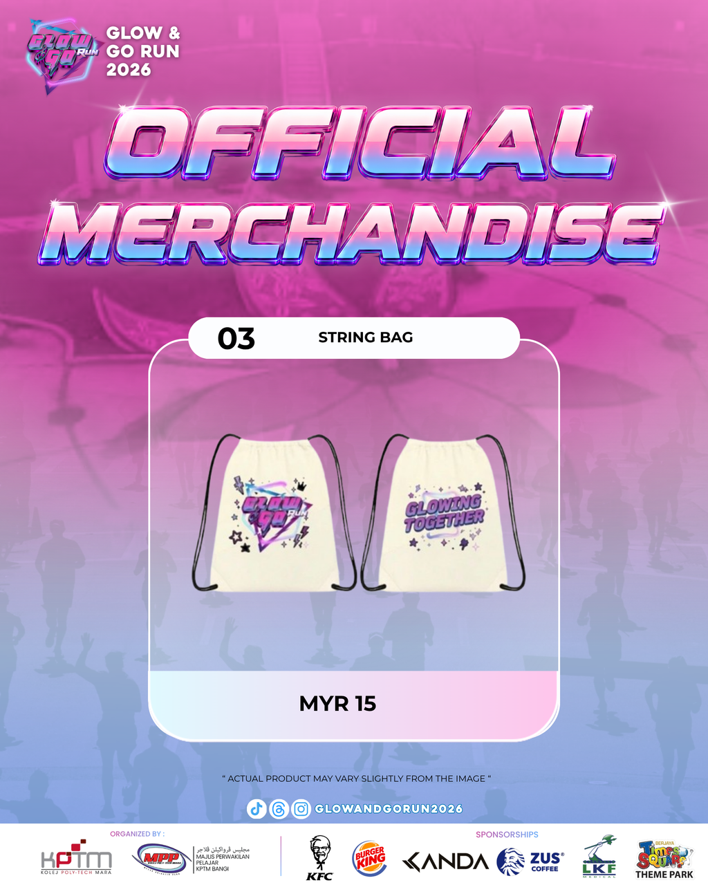 MERCHANDISE GLOW & GO RUN KPTM BANGI